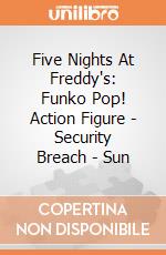 Five Nights At Freddy's: Funko Pop! Action Figure - Security Breach - Sun gioco