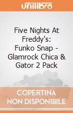 Five Nights At Freddy's: Funko Snap - Glamrock Chica & Gator 2 Pack gioco