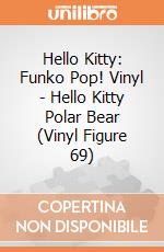 Hello Kitty: Funko Pop! Vinyl - Hello Kitty Polar Bear (Vinyl Figure 69) gioco