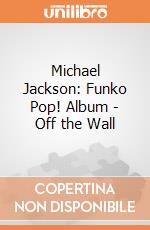 Michael Jackson: Funko Pop! Album - Off the Wall gioco