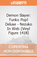 Demon Slayer: Funko Pop! Deluxe - Nezuko In Web (Vinyl Figure 1418) gioco