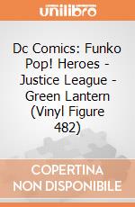 Dc Comics: Funko Pop! Heroes - Justice League - Green Lantern (Vinyl Figure 482) giochi