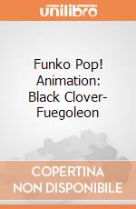 Funko Pop! Animation: Black Clover- Fuegoleon gioco
