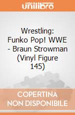 Wrestling: Funko Pop! WWE - Braun Strowman (Vinyl Figure 145) gioco