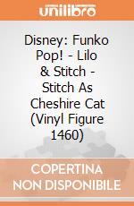 Disney: Funko Pop! - Lilo & Stitch - Stitch As Cheshire Cat (Vinyl Figure 1460) gioco di FUPC