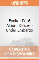 Funko: Pop! Album Deluxe - Under Embargo gioco