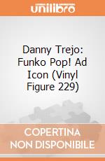 Danny Trejo: Funko Pop! Ad Icon (Vinyl Figure 229) gioco