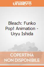 Bleach: Funko Pop! Animation - Uryu Ishida gioco