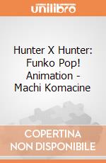 Hunter X Hunter: Funko Pop! Animation - Machi Komacine gioco