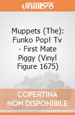 Muppets (The): Funko Pop! Tv - First Mate Piggy (Vinyl Figure 1675) giochi