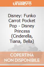 Disney: Funko Carrot Pocket Pop - Disney Princess (Cinderella, Tiana, Bella) gioco