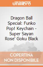 Dragon Ball Special: Funko Pop! Keychain - Super Sayan Rose' Goku Black gioco