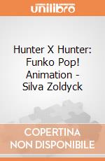 Hunter X Hunter: Funko Pop! Animation - Silva Zoldyck gioco