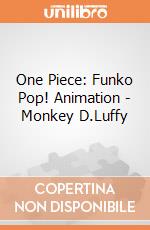 One Piece: Funko Pop! Animation - Monkey D.Luffy gioco
