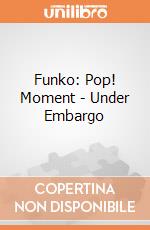 Funko: Pop! Moment - Under Embargo gioco di FUMO