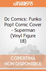 Dc Comics: Funko Pop! Comic Cover - Superman (Vinyl Figure 18) giochi