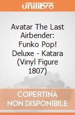 Avatar The Last Airbender: Funko Pop! Deluxe - Katara (Vinyl Figure 1807) giochi