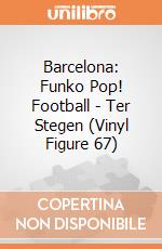 Barcelona: Funko Pop! Football - Ter Stegen (Vinyl Figure 67) gioco
