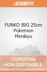 FUNKO BIG 25cm Pokemon Mimikyu gioco di FUBI
