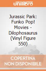 Jurassic Park: Funko Pop! Movies - Dilophosaurus (Vinyl Figure 550) giochi