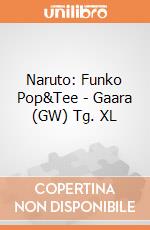 Naruto: Funko Pop&Tee - Gaara (GW) Tg. XL giochi