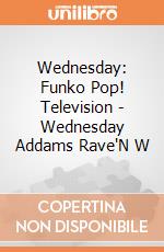 Wednesday: Funko Pop! Television - Wednesday Addams Rave'N W gioco di FUPC