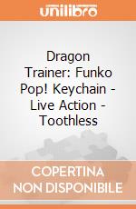 Dragon Trainer: Funko Pop! Keychain - Live Action - Toothless giochi