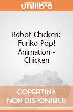 Robot Chicken: Funko Pop! Animation - Chicken giochi