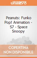 Peanuts: Funko Pop! Animation - S7 - Space Snoopy giochi