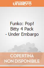 Funko: Pop! Bitty 4 Pack - Under Embargo gioco