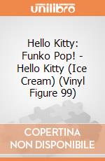 Hello Kitty: Funko Pop! - Hello Kitty (Ice Cream) (Vinyl Figure 99) giochi