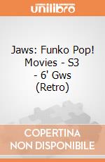 Jaws: Funko Pop! Movies - S3 - 6' Gws (Retro) giochi
