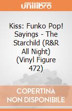 Kiss: Funko Pop! Sayings - The Starchild (R&R All Night) (Vinyl Figure 472) giochi