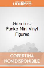 Gremlins: Funko Mini Vinyl Figures giochi
