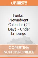 Funko: Newadvent Calendar (24 Day) - Under Embargo gioco