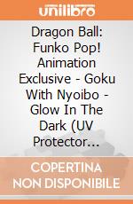 Dragon Ball: Funko Pop! Animation Exclusive - Goku With Nyoibo - Glow In The Dark (UV Protector Case) (Vinyl Figure 1922) giochi