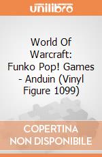 World Of Warcraft: Funko Pop! Games - Anduin (Vinyl Figure 1099) giochi