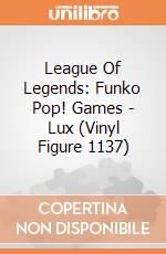 League Of Legends: Funko Pop! Games - Lux (Vinyl Figure 1137) giochi
