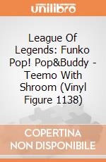 League Of Legends: Funko Pop! Pop&Buddy - Teemo With Shroom (Vinyl Figure 1138) giochi
