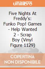 Five Nights At Freddy's: Funko Pop! Games - Help Wanted 2 - Scrap Boy (Vinyl Figure 1129) giochi