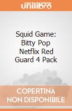 Squid Game: Bitty Pop Netflix Red Guard 4 Pack giochi