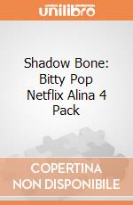Shadow Bone: Bitty Pop Netflix Alina 4 Pack giochi