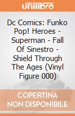 Dc Comics: Funko Pop! Heroes - Superman - Fall Of Sinestro - Shield Through The Ages (Vinyl Figure 000) giochi