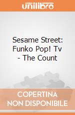 Sesame Street: Funko Pop! Tv - The Count giochi