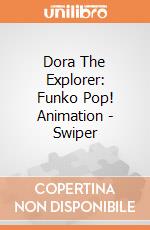 Dora The Explorer: Funko Pop! Animation - Swiper giochi