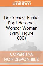 Dc Comics: Funko Pop! Heroes - Wonder Woman (Vinyl Figure 600) giochi