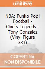 NBA: Funko Pop! Football - Chiefs Legends - Tony Gonzalez (Vinyl Figure 333) giochi