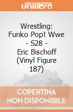 Wrestling: Funko Pop! Wwe - S28 - Eric Bischoff (Vinyl Figure 187) giochi