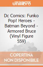 Dc Comics: Funko Pop! Heroes - Batman Beyond - Armored Bruce (Vinyl Figure 559) giochi
