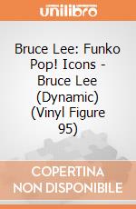 Bruce Lee: Funko Pop! Icons - Bruce Lee (Dynamic) (Vinyl Figure 95) giochi